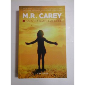 FATA CU TOATE DARURILE - M. R. CAREY